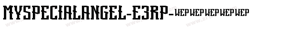 MySpecialAngel-e3Rp字体转换