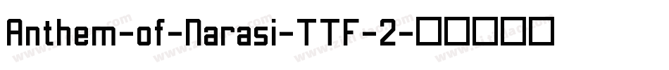 Anthem-of-Narasi-TTF-2字体转换