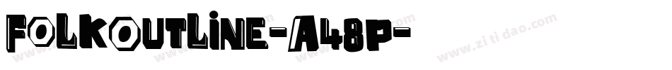 FolkOutline-A48p字体转换