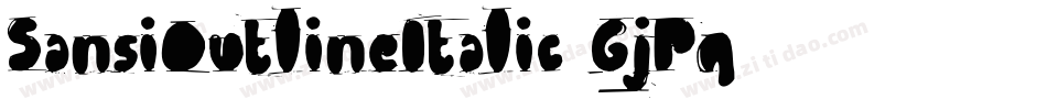 SansiOutlineItalic-GjPq字体转换