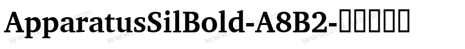 ApparatusSilBold-A8B2字体转换