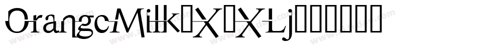 OrangeMilk-X3XLj字体转换