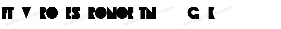 FtyVarogeSaroNoestNcv-2G0K字体转换 FtyVarogeSaroNoestNcv-2G0K字体转换
