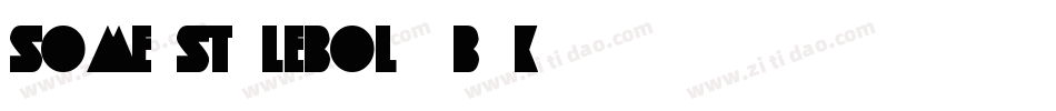 SomesStyleBold-B0K5字体转换 SomesStyleBold-B0K5字体转换