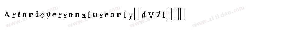 Artonicpersonaluseonly-dV7l字体转换