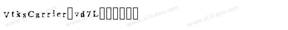 VtksCarrier-vd7L字体转换