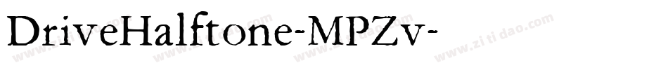 DriveHalftone-MPZv字体转换