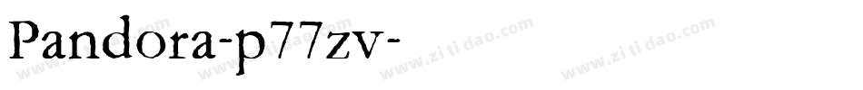 Pandora-p77zv字体转换 Pandora-p77zv字体转换