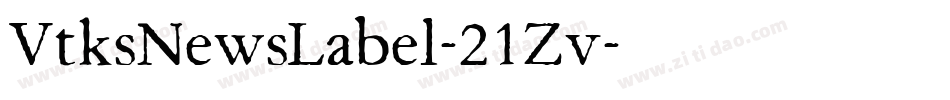 VtksNewsLabel-21Zv字体转换