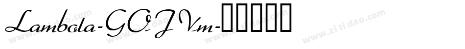Lambola-GOJVm字体转换