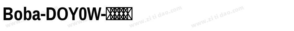 Boba-DOY0W字体转换