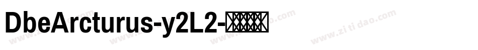 DbeArcturus-y2L2字体转换