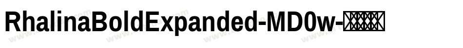 RhalinaBoldExpanded-MD0w字体转换 RhalinaBoldExpanded-MD0w字体转换