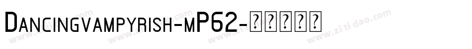 Dancingvampyrish-mP62字体转换