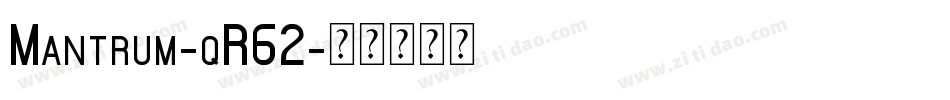 Mantrum-qR62字体转换