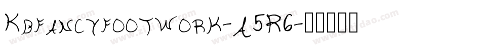 Kbfancyfootwork-A5R6字体转换