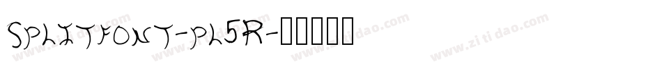 Splitfont-pl5R字体转换