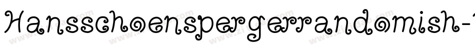 Hansschoenspergerrandomish-VW6B字体转换