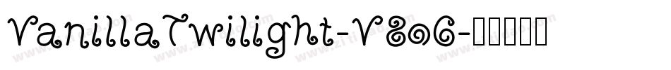 VanillaTwilight-V8o6字体转换