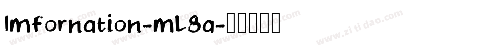 Imfornation-mL8a字体转换