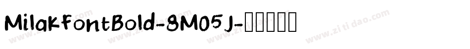 MilakFontBold-8MO5J字体转换