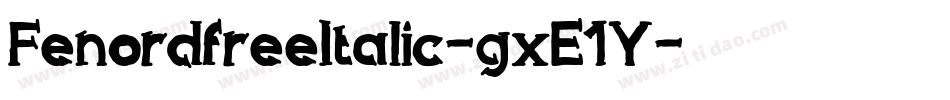 FenordfreeItalic-gxE1Y字体转换