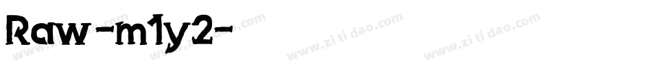 Raw-m1y2字体转换