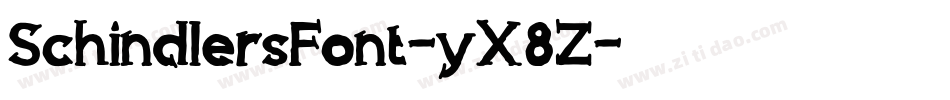 SchindlersFont-yX8Z字体转换 SchindlersFont-yX8Z字体转换