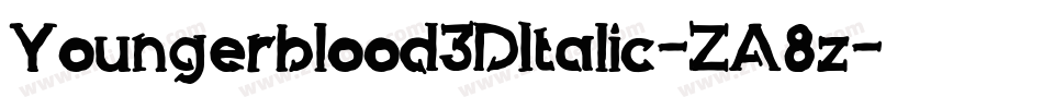 Youngerblood3DItalic-ZA8z字体转换 Youngerblood3DItalic-ZA8z字体转换
