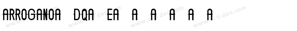 Arrogano-dq5E字体转换