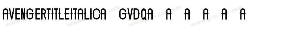 AvengerTitleItalic-gVDq字体转换