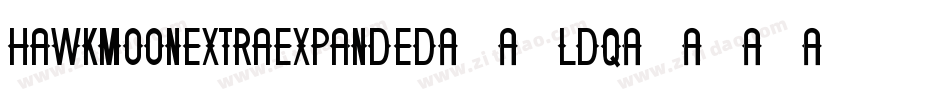 HawkmoonExtraExpanded-6lDq字体转换
