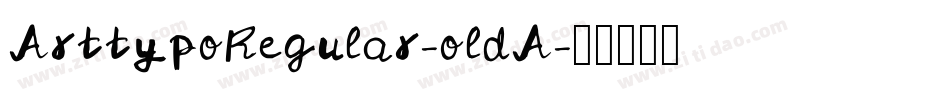 ArttypoRegular-oldA字体转换