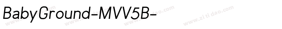 BabyGround-MVV5B字体转换