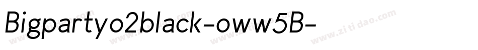 Bigpartyo2black-oww5B字体转换