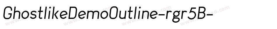 GhostlikeDemoOutline-rgr5B字体转换