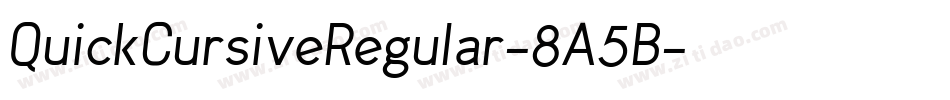 QuickCursiveRegular-8A5B字体转换