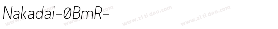 Nakadai-0BmR字体转换