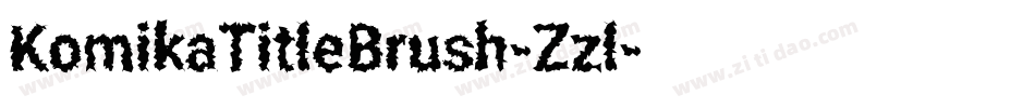 KomikaTitleBrush-Zzl字体转换