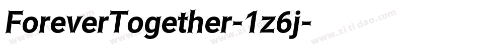 ForeverTogether-1z6j字体转换