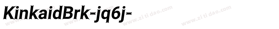 KinkaidBrk-jq6j字体转换 KinkaidBrk-jq6j字体转换