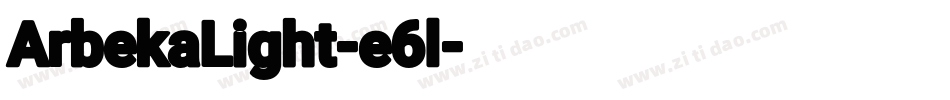 ArbekaLight-e6l字体转换