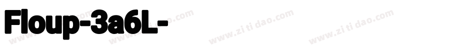 Floup-3a6L字体转换