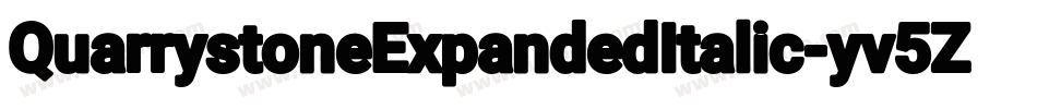QuarrystoneExpandedItalic-yv5Z字体转换