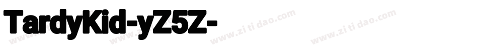 TardyKid-yZ5Z字体转换