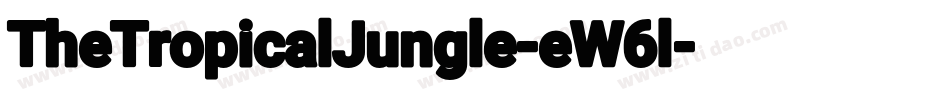 TheTropicalJungle-eW6l字体转换