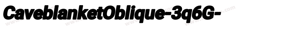 CaveblanketOblique-3q6G字体转换