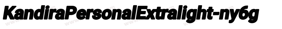 KandiraPersonalExtralight-ny6g字体转换 KandiraPersonalExtralight-ny6g字体转换