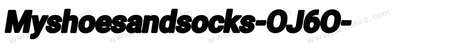 Myshoesandsocks-OJ6O字体转换