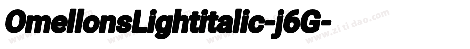 OmellonsLightitalic-j6G字体转换